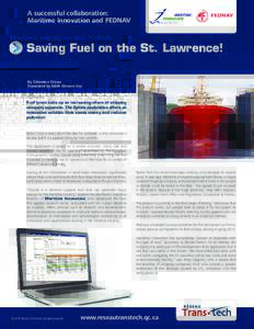 A successful collaboration: Maritime Innovation and Fednav Saving Fuel on the St. Lawrence! By Clémence Cireau Translated by Edith Skewes-Cox