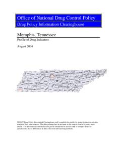 Memphis, Tennessee, Profile of Drug Indicators, August 2004