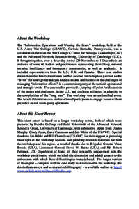 About the Workshop The “Information Operations and Winning the Peace” workshop, held at the U.S. Army War College (USAWC), Carlisle Barracks, Pennsylvania, was a collaboration between the War College’s Center for S