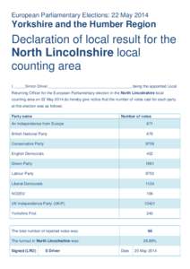 European Parliamentary Elections: 22 May[removed]Yorkshire and the Humber Region Declaration of local result for the North Lincolnshire local