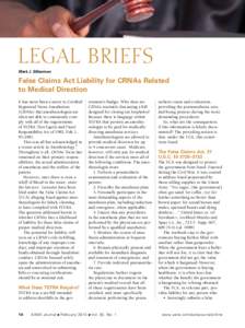 LEGAL BRIEFS Mark J. Silberman False Claims Act Liability for CRNAs Related to Medical Direction It has never been a secret to Certified