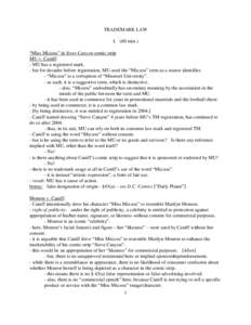 TRADEMARK LAW I. (60 min.) “Miss Mizzou” in Steve Canyon comic strip MU v. Caniff: - MU has a registered mark. - but for decades before registration, MU used the “Mizzou” term as a source identifier.