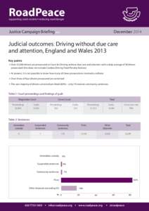 RoadPeace supporting crash victims l reducing road danger Justice Campaign BriefingDecember 2014
