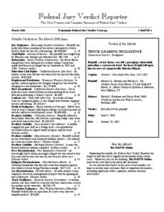 Federal Jury Verdict Reporter The Most Current and Complete Summary of Federal Jury Verdicts March 2006 Nationwide Federal Jury Verdict Coverage