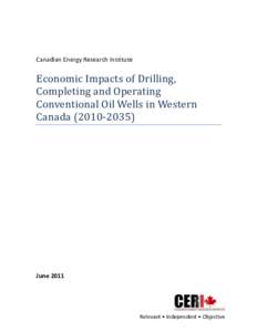 Canadian Energy Research Institute  Economic Impacts of Drilling, Completing and Operating Conventional Oil Wells in Western Canada[removed])