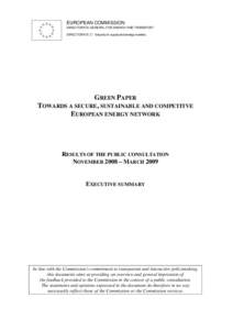 EUROPEAN COMMISSION DIRECTORATE-GENERAL FOR ENERGY AND TRANSPORT DIRECTORATE C - Security of supply and energy markets GREEN PAPER TOWARDS A SECURE, SUSTAINABLE AND COMPETITVE