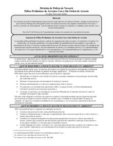 División de Policía de Newark Póliza Preliminar de Arrestos Con o Sin Orden de Arresto Lo Que Necesitas Saber Historial Los oficiales de policía rutinariamente hacen arrestos como parte de sus deberes oficiales. Aunq