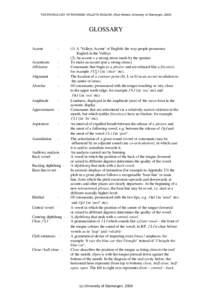 THE PHONOLOGY OF RHONDDA VALLEYS ENGLISH. (Rod Walters, University of Glamorgan, [removed]GLOSSARY Accent  -