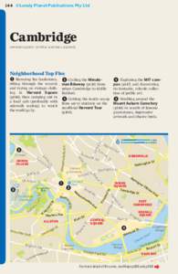 1 4 4 ©Lonely Planet Publications Pty Ltd  Cambridge HARVARD SQUARE | CENTRAL & KENDALL SQUARES  Neighborhood Top Five