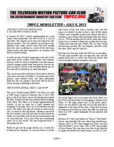 TMPCC NEWSLETTER - JULY 8, 2013 OUR FIRST OFFICIAL NEWSLETTER By: Ken Latka TMPCC President & Founder In January of 2013 I started supplementing our event emails with introductory text that served as a sort of