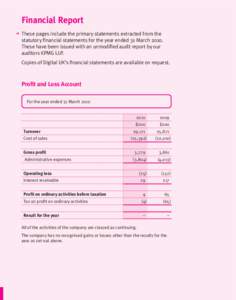 Financial Report ➔ These pages include the primary statements extracted from the statutory financial statements for the year ended 31 March[removed]These have been issued with an unmodified audit report by our