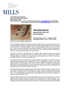 FOR IMMEDIATE RELEASE: MILLS COLLEGE ART MUSEUM DATE: May 27, 2009 PRESS CONTACTS: Lori Chinn, Curatorial Coordinator, [removed], [removed]Abby Lebbert, Publicity Assistant, [removed], [removed]