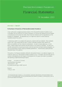 Thailand Environment Foundation1  FinancialStatements 31 December[removed]AUDITOR’S REPORT