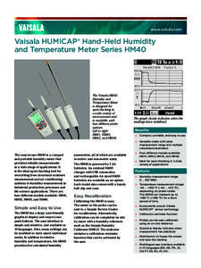 www.vaisala.com  Vaisala HUMICAP® Hand-Held Humidity and Temperature Meter Series HM40  The Vaisala HM40
