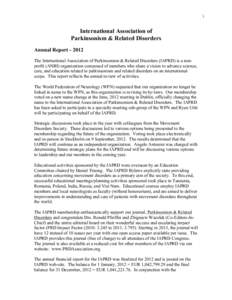 1  International Association of Parkinsonism & Related Disorders Annual Report[removed]The International Association of Parkinsonism & Related Disorders (IAPRD) is a nonprofit (ANBI) organization composed of members who s