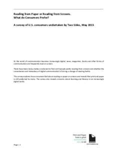 _______________________________________________________________________________  Reading from Paper or Reading from Screens. What do Consumers Prefer? A survey of U.S. consumers undertaken by Two Sides, May 2015