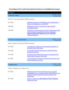 Proceedings of the Fourth International Conference on Establishment Surveys Tue, Jun 12 8:30 AM - 10:10 AM Drummond Centre  C2 Disclosure Avoidance