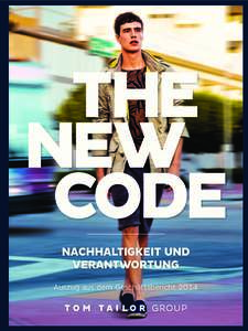 THE NEW CODE nachhaltigkeit und Verantwortung Auszug  aus  dem  Geschäftsbericht  2014