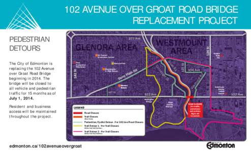 102 AVENUE OVER GROAT ROAD BRIDGE REPLACEMENT PROJECT PEDESTRIAN DETOURS  124