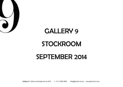 Gallery 9 Stockroom SEPTEMBER 2014 Gallery 9 9 darley st darlinghurst nsw 2010