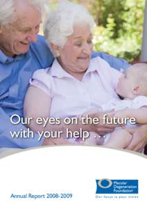 Our eyes on the future with your help … Annual Report[removed]  Contents