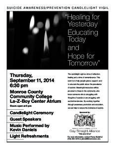 SUICIDE AWARENESS/PREVENTION CANDLELIGHT VIGIL  “Healing for Yesterday Educating Today