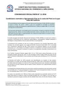 “DECENIO DE LAS PERSONAS CON DISCAPACIDAD EN EL PERÚ” “AÑO DE LA CONSOLIDACION DEL MAR DE GRAU” COMITÉ MULTISECTORIAL ENCARGADO DEL ESTUDIO NACIONAL DEL FENÓMENO EL NIÑO (ENFEN)