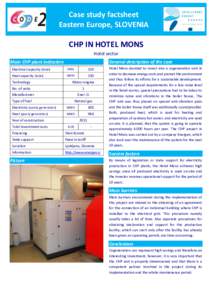 Case study factsheet Eastern Europe, SLOVENIA CHP IN HOTEL MONS Hotel sector Main CHP plant indicators