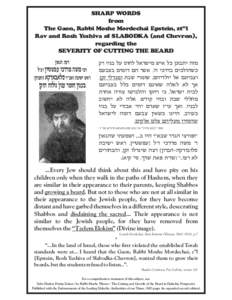 SHARP WORDS from The Gaon, Rabbi Moshe Mordechai Epstein, zt”l Rav and Rosh Yeshiva of SLABODKA (and Chevron), regarding the SEVERITY OF CUTTING THE BEARD