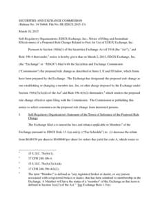 SECURITIES AND EXCHANGE COMMISSION (Release No[removed]; File No. SR-EDGX[removed]March 10, 2015 Self-Regulatory Organizations; EDGX Exchange, Inc.; Notice of Filing and Immediate Effectiveness of a Proposed Rule Chang