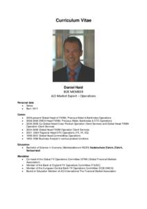 Curriculum Vitae  Daniel Haid BOE MEMBER ACI Market Expert – Operations Personal data