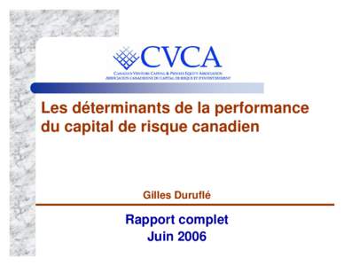 Les déterminants de la performance du capital de risque canadien Gilles Duruflé  Rapport complet