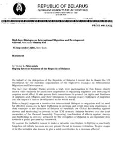 High-level Dialogue on International Migration and Development General Assembly Plenary Hall 15 September 2006, New York Statement  by Victor L. Filistovich