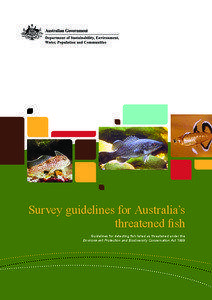 Survey guidelines for Australia’s threatened fish Guidelines for detecting fish listed as threatened under the