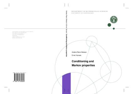 Anders Rønn-Nielsen & Ernst Hansen: Conditioning and Markov properties  department of mathematical sciences university of copenhagen universitetsparken 5 d kc o p e n h a g e n