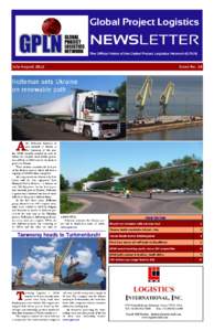 Global Project Logistics  NEWSLETTER The Official Voice of the Global Project Logistics Network (GPLN)  July-August 2012