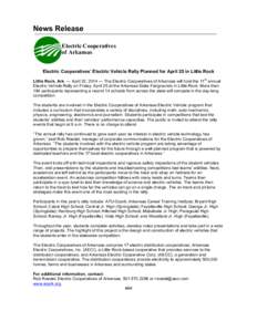News Release Electric Cooperatives of Arkansas Electric Cooperatives’ Electric Vehicle Rally Planned for April 25 in Little Rock th