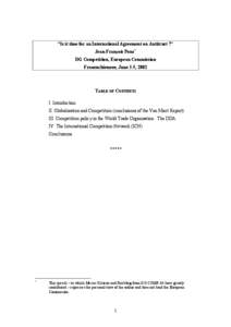 “Is it time for an International Agreement on Antitrust ?” Jean-François Pons* DG Competition, European Commission Frauenchiemsee, June 3-5, 2002  TABLE OF CONTENTS