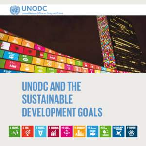 UNODC AND THE SUSTAINABLE DEVELOPMENT GOALS GOOD HEALTH AND WELL-BEING
