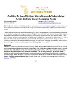 Coalition To Keep Michigan Warm Responds To Legislative Action On State Energy Assistance Needs For Immediate Release December 8, 2011