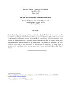 Eastern Region Technical Attachment No[removed]June 2011 The Role of Wave Action in Producing Storm Surge Anthony R. Mignone Jr.* and Todd P. Lericos** NOAA/National Weather Service