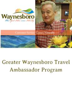 Greater Waynesboro Travel Ambassador Program Greater Waynesboro Travel Ambassador Program  What is it?