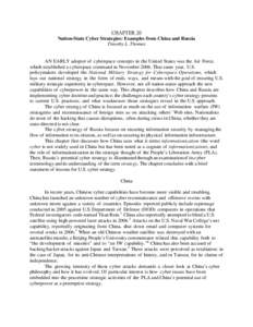 CHAPTER 20 Nation-State Cyber Strategies: Examples from China and Russia Timothy L. Thomas AN EARLY adopter of cyberspace concepts in the United States was the Air Force, which established a cyberspace command in Novembe