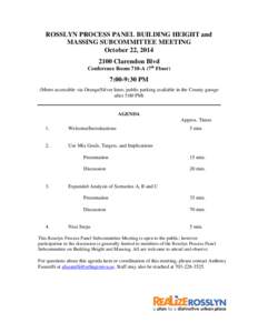 ROSSLYN PROCESS PANEL BUILDING HEIGHT and MASSING SUBCOMMITTEE MEETING October 22, Clarendon Blvd Conference Room 710-A (7th Floor)