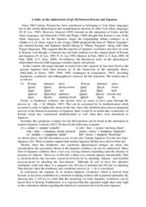 A study on the replacement of [p]~[h] between Korean and Japanese Since 19th Century, Korean has been considered as belonging to Ural-Altaic languages due to the similar phonological and morphological structure to other 