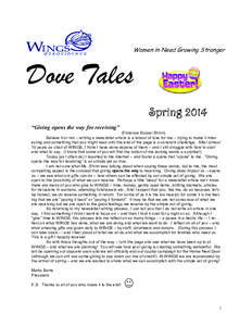 Women in Need Growing Stronger  Dove Tales Spring 2014 “Giving opens the way for receiving” (Florence Scovel Shinn)