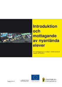 Introduktion och mottagande av nyanlända elever En kartläggning av nuläget i Södermanland
