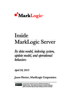 Database management systems / Functional languages / Query languages / MarkLogic / Data modeling / XML database / NoSQL / XQuery / XSLT / Computing / Data management / Data