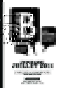 programme  juilletboulevard du Grand Cerf, Poitiers www.barleplanb.fr HORAIRES de juillet :