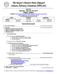 The Mayor’s Hunters Point Shipyard Citizens Advisory Committee (HPSCAC) MEETING Monday, January 09, 2012 6:00pm - 8:00pm